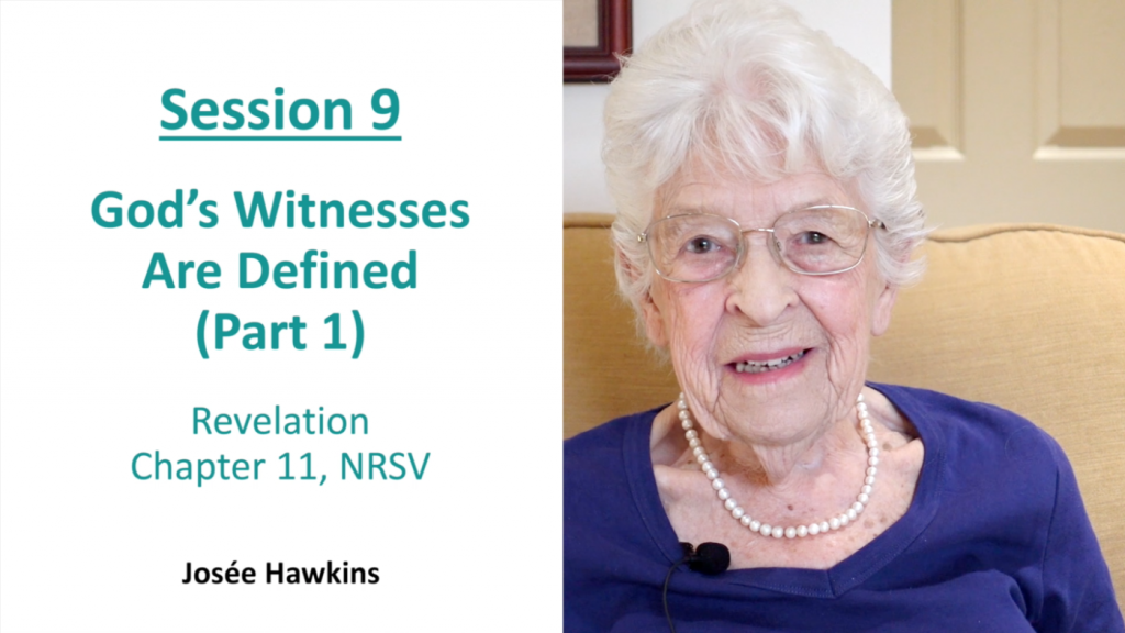 Revelation Chapter 11 Part 1, Bible study by Josee Hawkins, called "God's Witnesses are Defined"