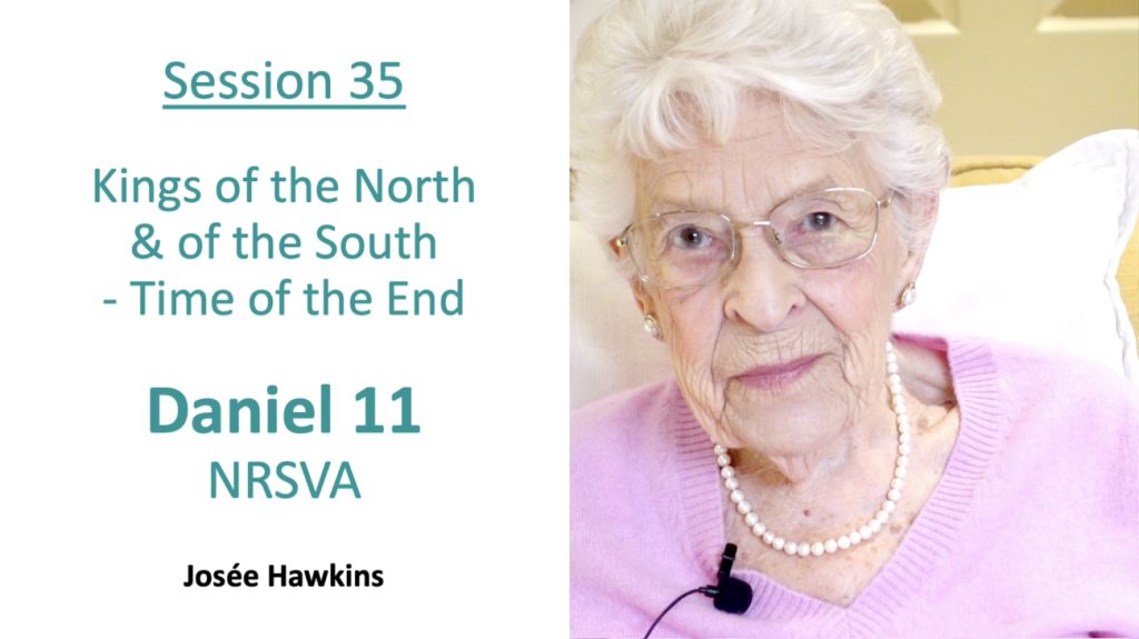 Daniel 11 Bible Study video with Bible reading by Josee Hawkins